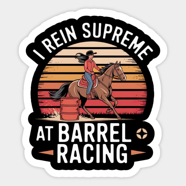 I Rein Supreme at Barrel Racing Sticker by BA